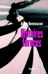 Histoires féroces