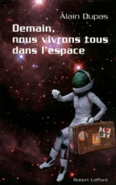 Demain nous vivrons tous dans l'espace