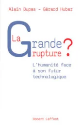 La grande rupture ?