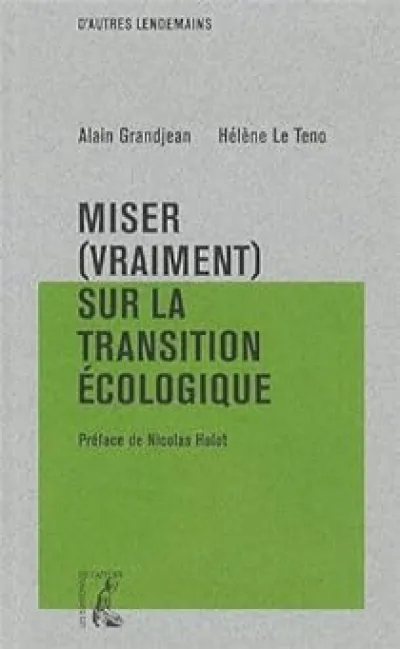 Miser (vraiment) sur la transition écologique