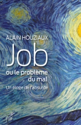 Job, ou le problème du mal - Un éloge de l'absurde