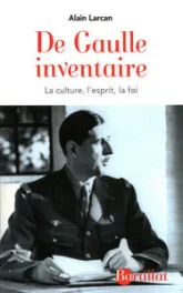 De Gaulle inventaire : La culture, l'esprit, la foi