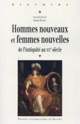 Hommes nouveaux et femmes nouvelles de l'Antiquité au XXe siècle