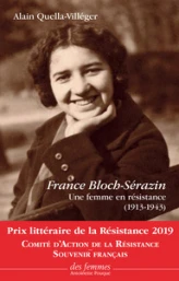 France Bloch-Sérazin, Une femme en résistance (1913-1943)