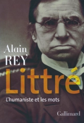 Littré. L'humaniste et les mots