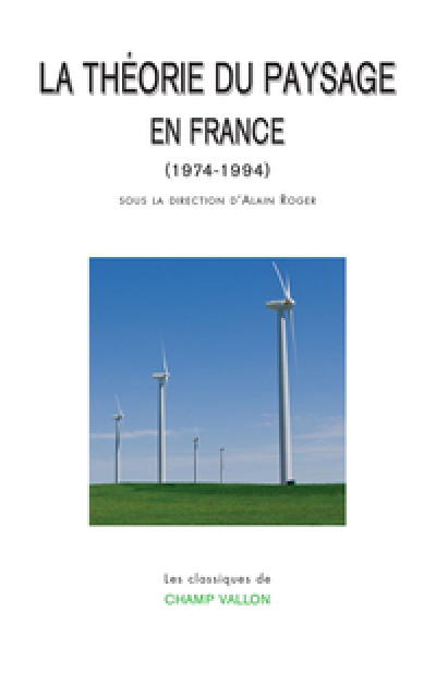 La théorie du paysage en France : (1974-1994)