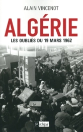 Algérie. Les oubliés du 19 mars 1962