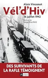 Vél'd'Hiv - 16 juillet 1942