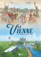 La Vienne, une terre d'histoire