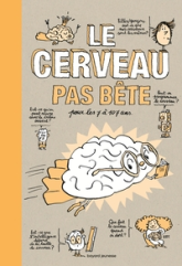 Le cerveau pas bête