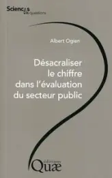 Désacraliser le chiffre dans l'évaluation du secteur public