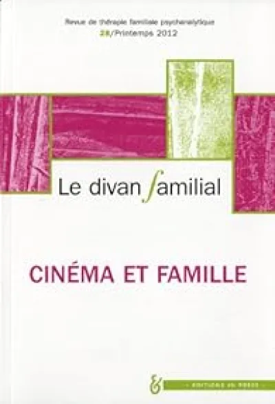 Divan familial N28. L'inconscient familial au cinéma