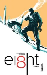 Ei8ht, tome 1