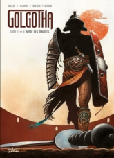 Golgotha, tome 1 : L'arène des maudits