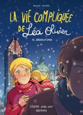 La vie compliquée de Léa Olivier, tome 12 : Résolutions (BD)