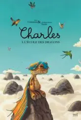 Charles, tome 1 : Charles à l'école des dragons