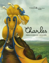 Charles, tome 2 : Charles, prisonnier du cyclope