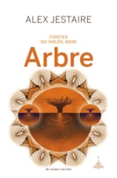 Contes du Soleil Noir : Arbre