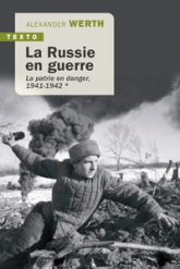 La Russie en guerre, tome 1 : La patrie en danger 1941-1942