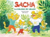 Sacha : La colère du Graou