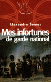 Mes infortunes de garde national