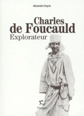 Charles de Foucauld explorateur