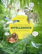 L'INCROYABLE INTELLIGENCE DES ANIMAUX