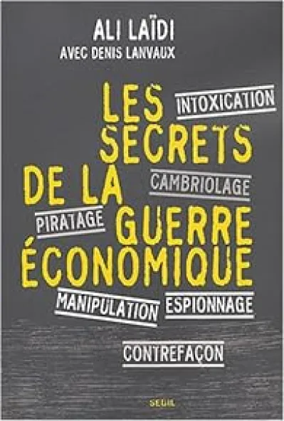 Les secrets de la guerre économique