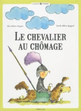 Le chevalier au chômage