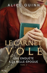 Une enquête à la Belle-Époque, tome 3 : Le carnet volé