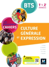 Les Nouveaux Cahiers - Culture générale et expression BTS 1re et 2e années - Éd. 2021 - Livre élève