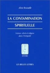 La Contamination spirituelle : Science, droit et religion dans l'Antiquité