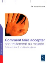 Comment faire accepter son traitement au malade : Schizophrénie et troubles bipolaires