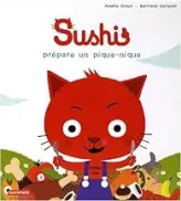 Les aventures du chat Sushi : Sushi prépare un pique-nique