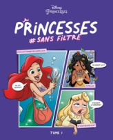 Disney Princesses #sans filtre