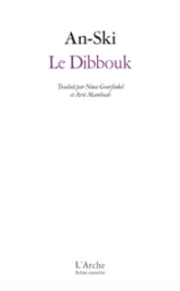 Le Dibbouk: Entre deux mondes