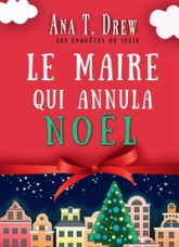 Le Noël annulé ou Le maire qui annula Noël