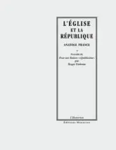 L'Eglise et la République - Pour une Raison 'républicaine