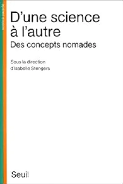 D'une science à l'autre : Des concepts nomades