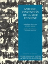 Antoine, l'invention de la mise en scène