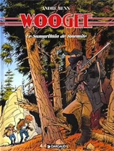 Woogee, tome 4 : Le Samaritain de Yosémite