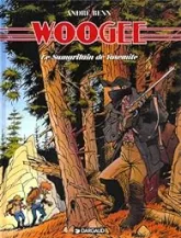 Woogee, tome 4 : Le Samaritain de Yosémite