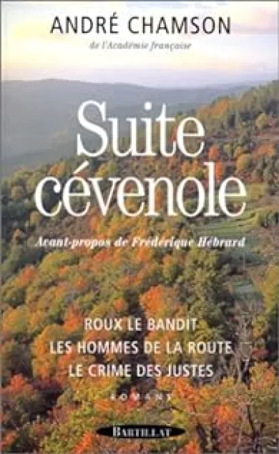 Suite cévenole : Roux le bandit - Les hommes de la route - Le crime des Justes