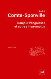 Bonjour l'angoisse ! et autres impromptus