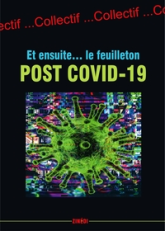 Et ensuite... Le feuilleton post Covid-19