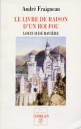 Le livre de raison d'un roi fou