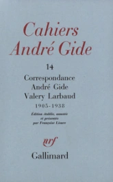 Cahiers André Gide, n°14 : Correspondance : André Gide / Valéry Larbaud (1905-1938)