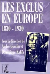 Les exclus en Europe : 1830-1930