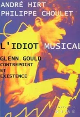 L' Idiot Musical Lenn Gould