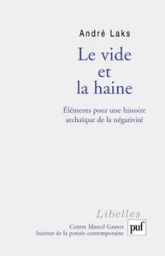 Le vide et la haine : Eléments pour une histoire archaïque de la négativité